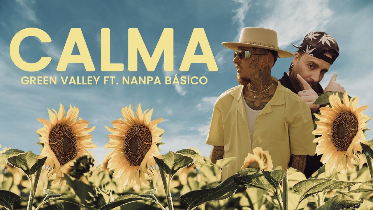 Green Valley feat. Nanpa Básico - Calma [6/10/2022]