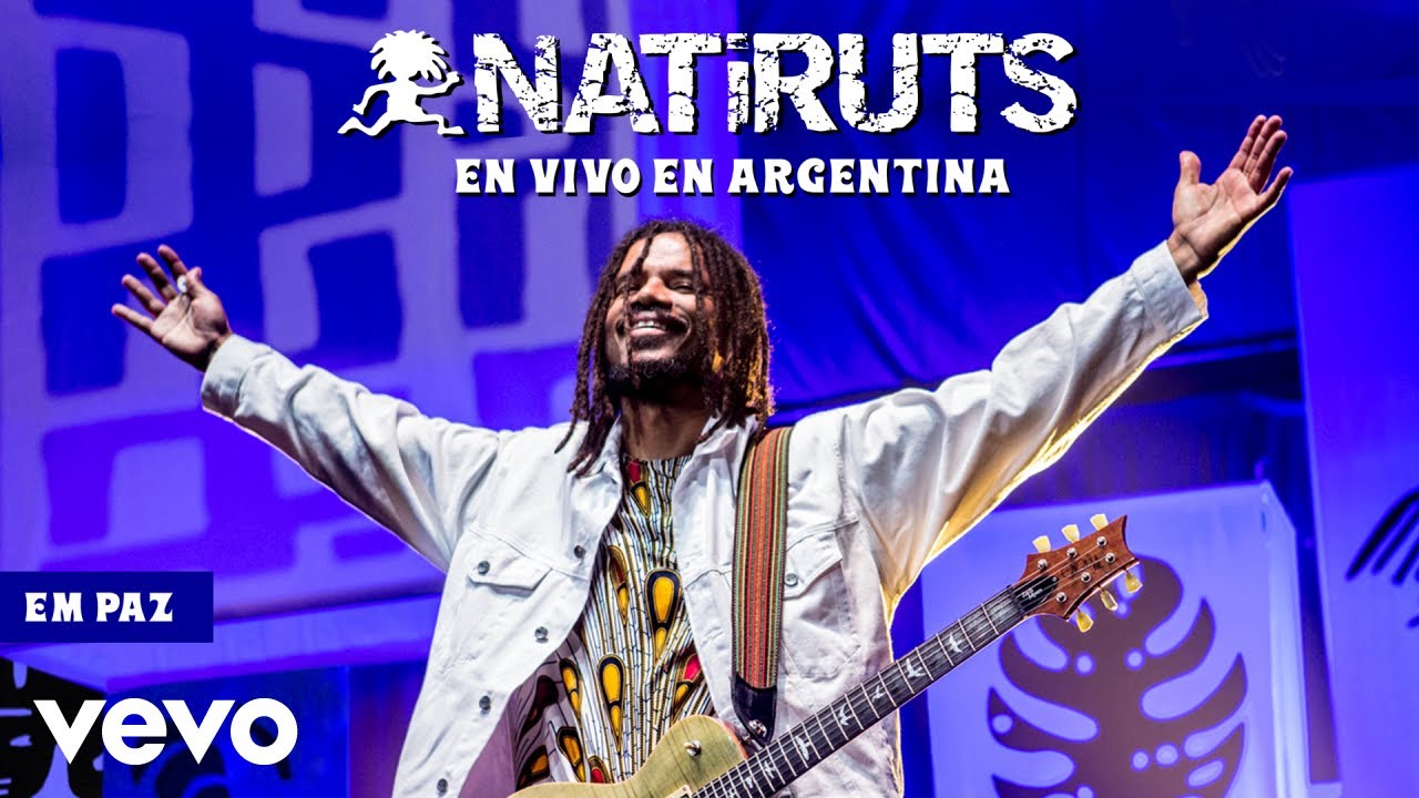 Natiruts - Em Paz (Live in Argentina) [10/25/2023]