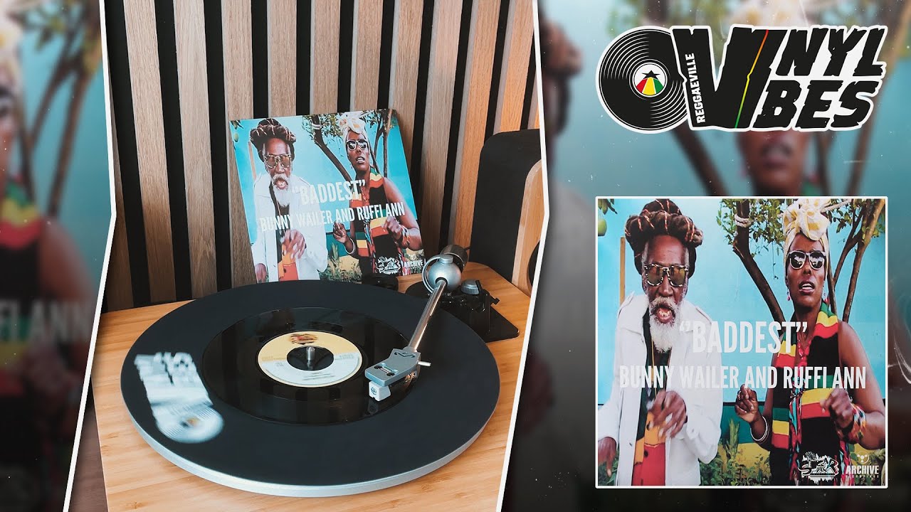 Bunny Wailer & Ruffi-Ann - Baddest (Reggaeville Vinyl Vibes #51) [4/2/2024]