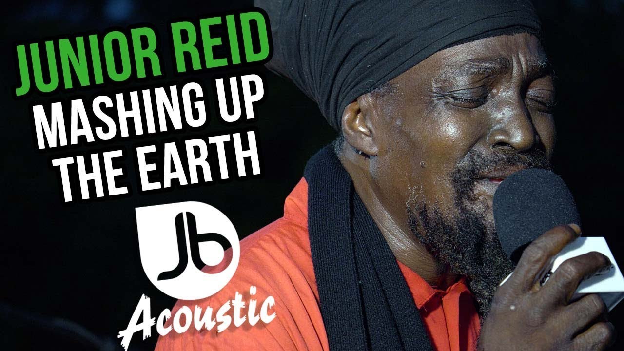 Junior Reid - Mashing Up The Earth @ Jussbuss Acoustic [2/12/2022]