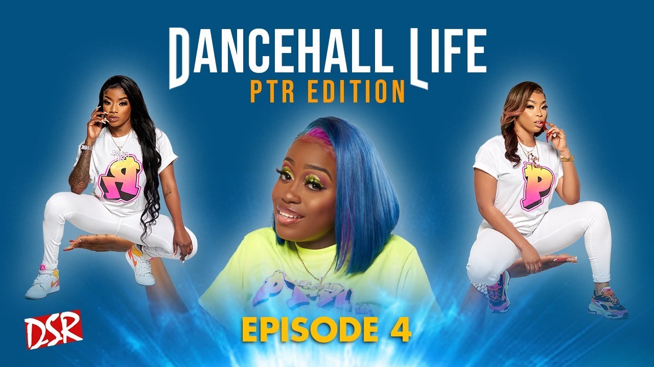 Dancehall Life - It's Pretty Dolly Birthday (Episode 4) [5/3/2021]