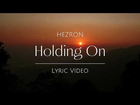 Hezron - Holding On (Lyric Video) [9/28/2025]