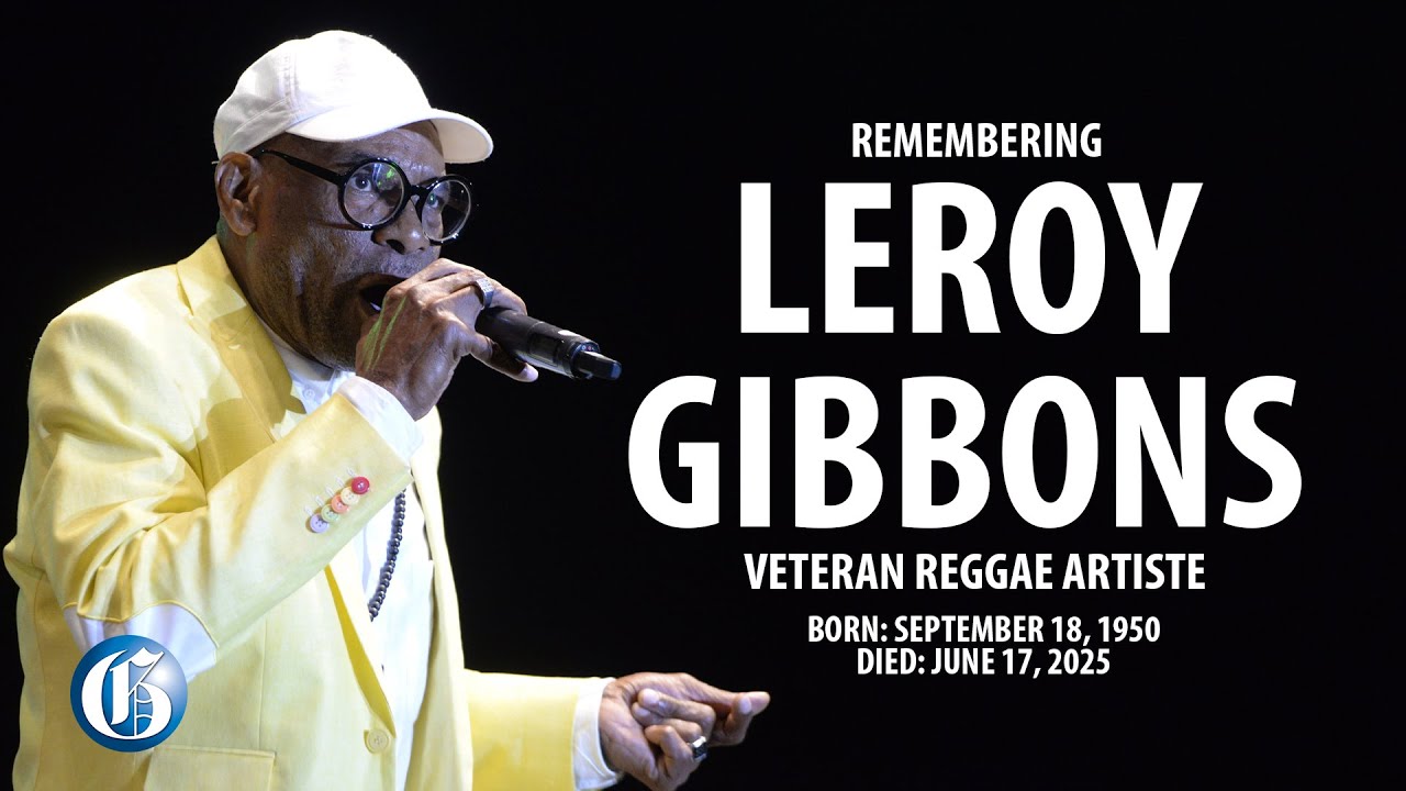 Remembering Veteran Reggae Artist Leroy Gibbons @ Jamaica Gleaner [6/19/2025]
