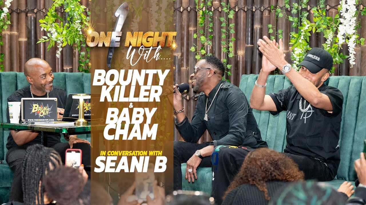 One Night With Baby Cham & Bounty Killer with Seani B [11/5/2023]