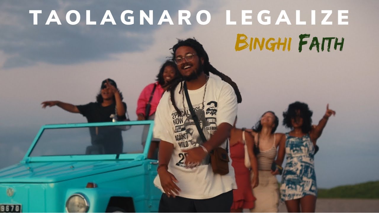 Binghi Faith - Taolagnaro Legalize [3/8/2023]