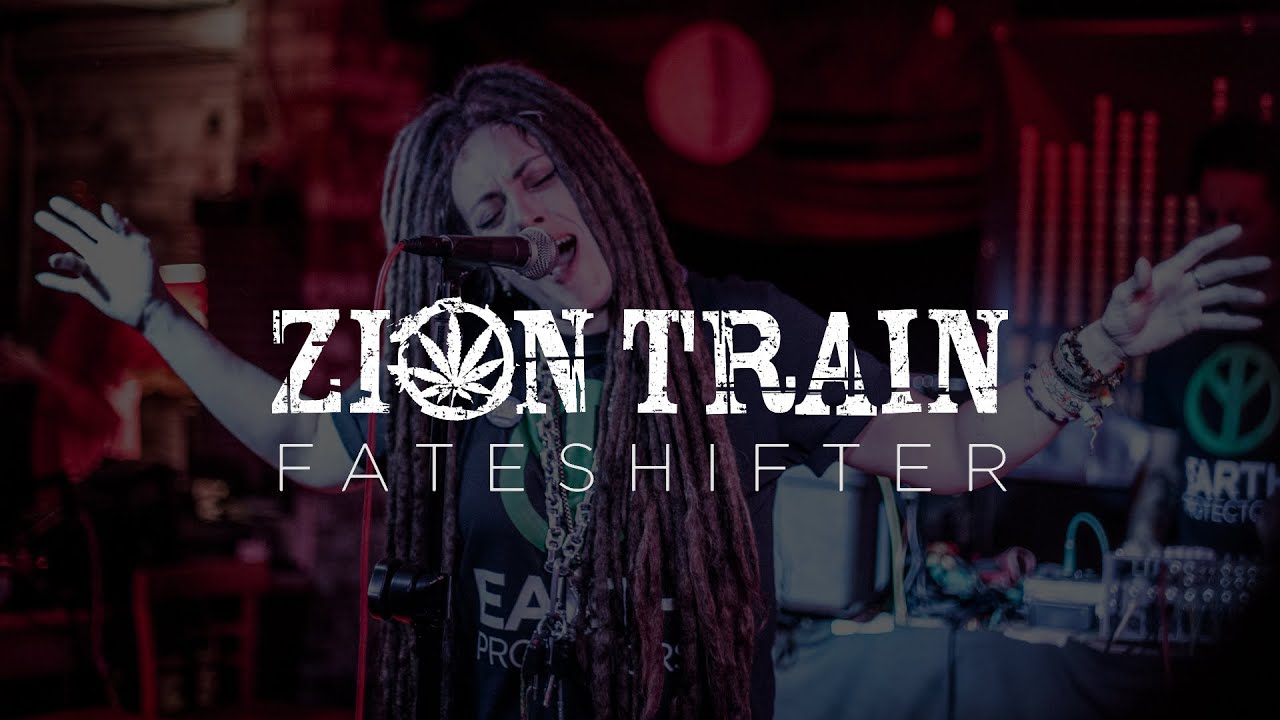 Zion Train feat. Cara - Fateshifter [5/15/2020]
