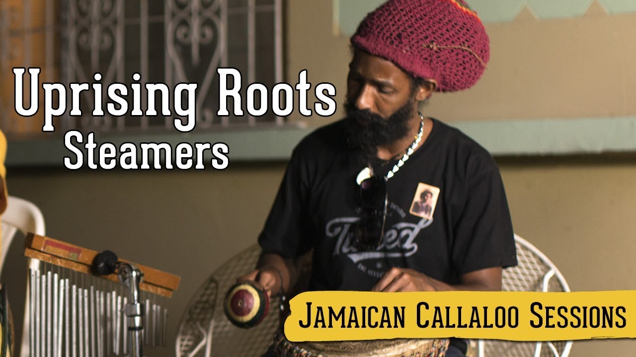 Uprising Roots - Steamers @ Jamaican Callaloo Sessions [11/20/2017]