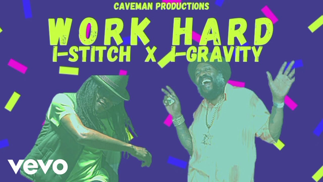 I-Stitch x I-Gravity - Work Hard (Lyric Video) [7/23/2025]