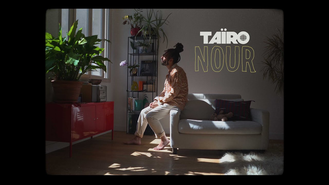 Taïro - Nour [10/3/2022]