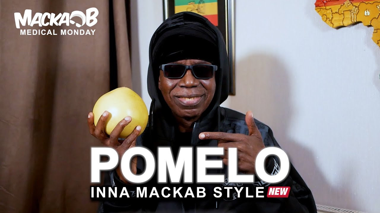 Macka B's Medical Monday - Pomelo [1/22/2024]