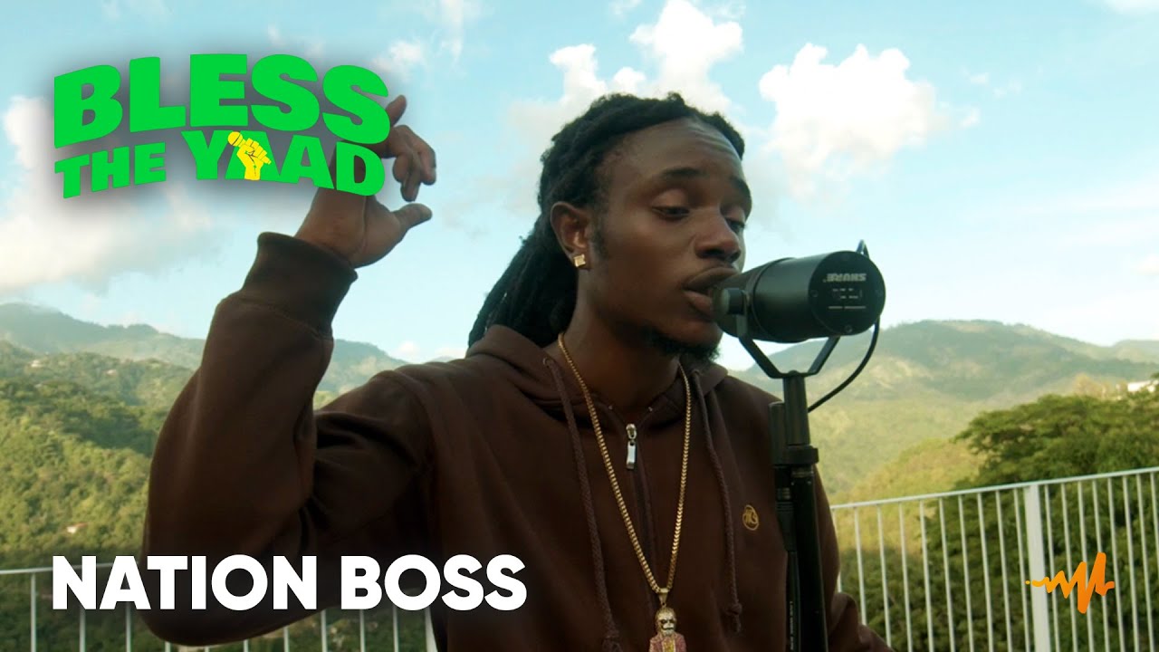 Nation Boss @ Bless The Yaad (Audiomack) [12/1/2021]