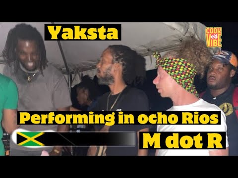 Yaksta & M Dot R in Ocho Rios, Jamaica [8/11/2022]