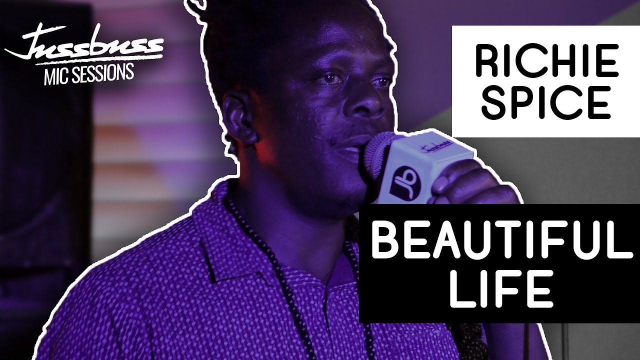 Richie Spice - Beautiful Life @ Jussbuss Mic Sessions [8/20/2019]