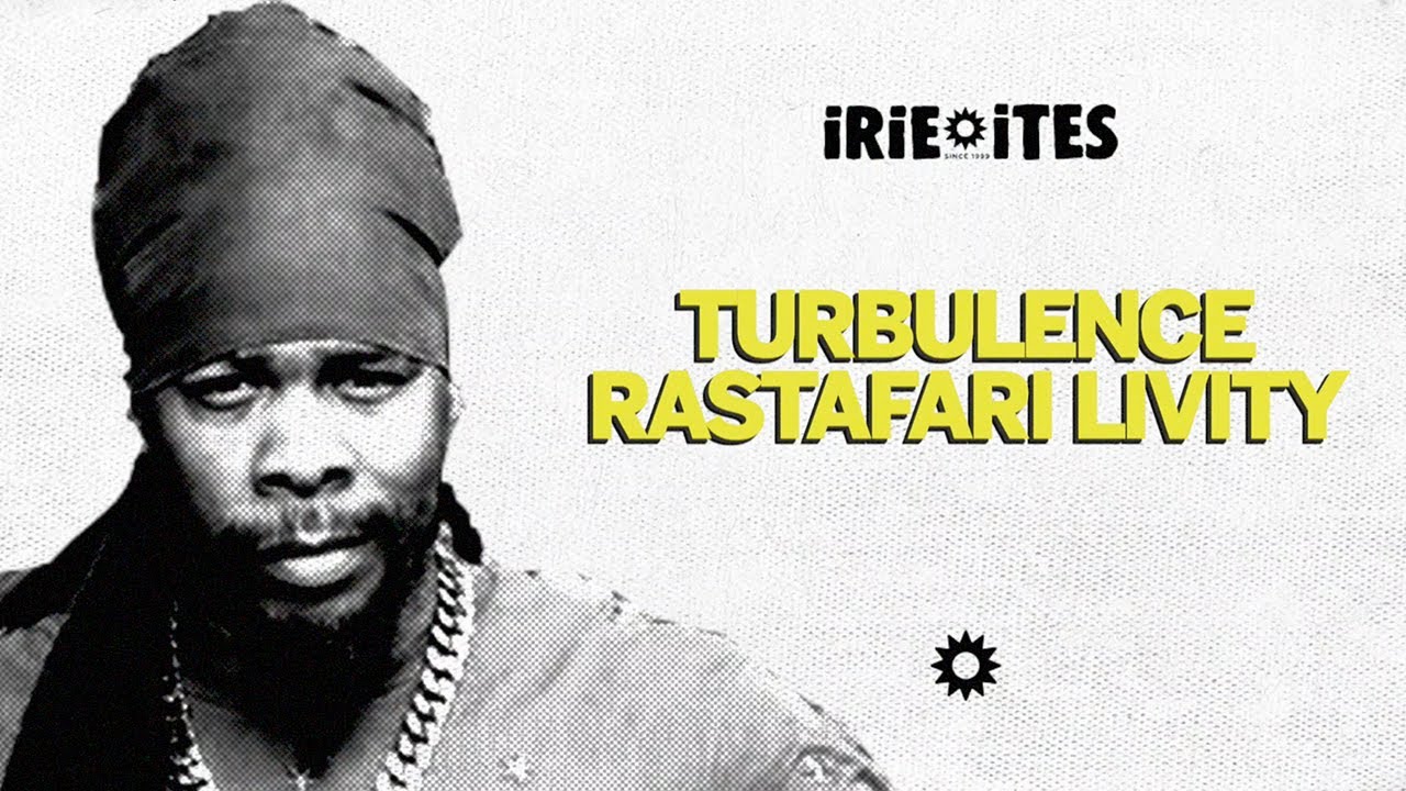 Turbulence & Irie Ites - Rastafari Livity (Lyric Video) [6/25/2021]